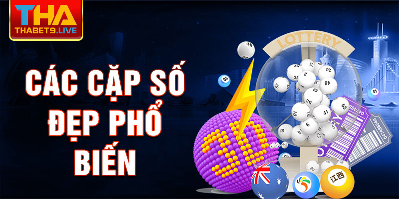 Các cặp số đẹp phổ biến