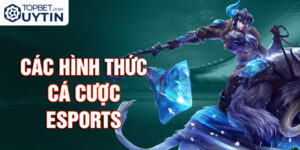 Các hình thức cá cược Esports