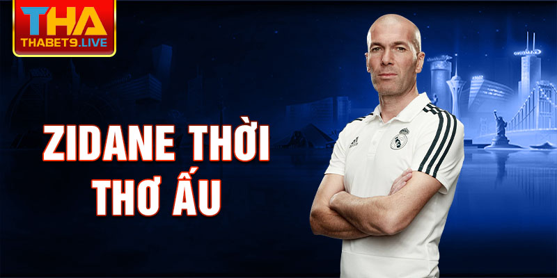 Zidane thời thơ ấu