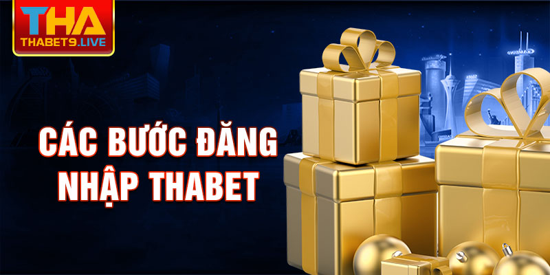 Các bước Đăng nhập thabet