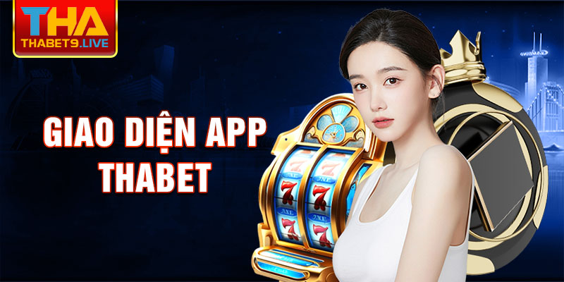 Giao diện app thabet